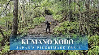 Hike  Kumano Kodo, Japan's Pilgrimage Trail