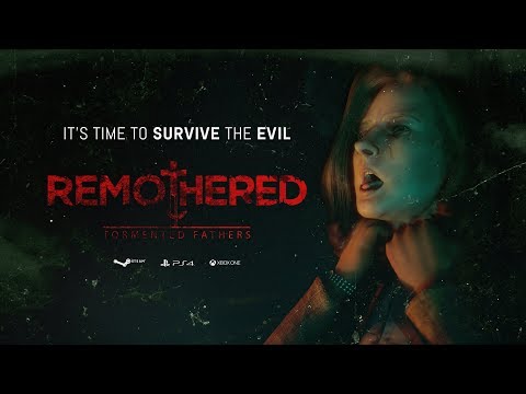 Remothered: Tormented Fathers (видео)