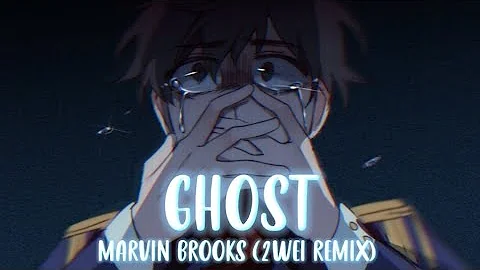 Nightcore - Ghost by Marvin Brooks (2WEI Remix) [Lyrics]