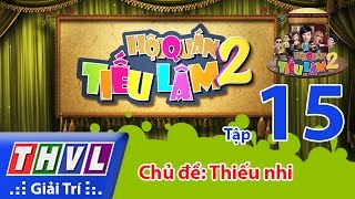 Hội Quán Tiếu Lâm Mùa 2 - Tập 15 Full HD