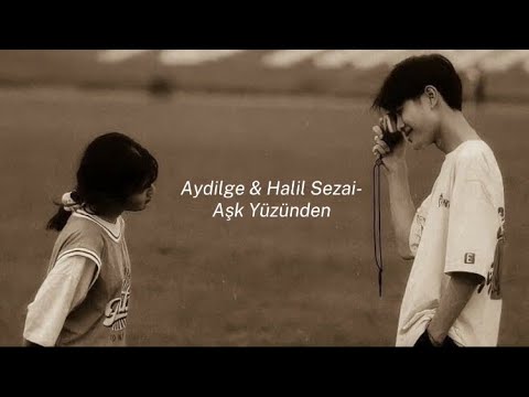 Aydilge & Halil Sezai - Aşk Yüzünden (speed up)