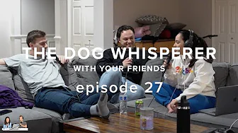 THE DOG WHISPERER - episode 27