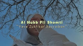 Al Hubb Fii Shomti - [speed up]