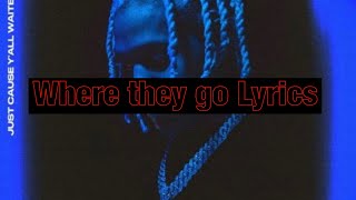 Lil durk- where they go (Lyrics)