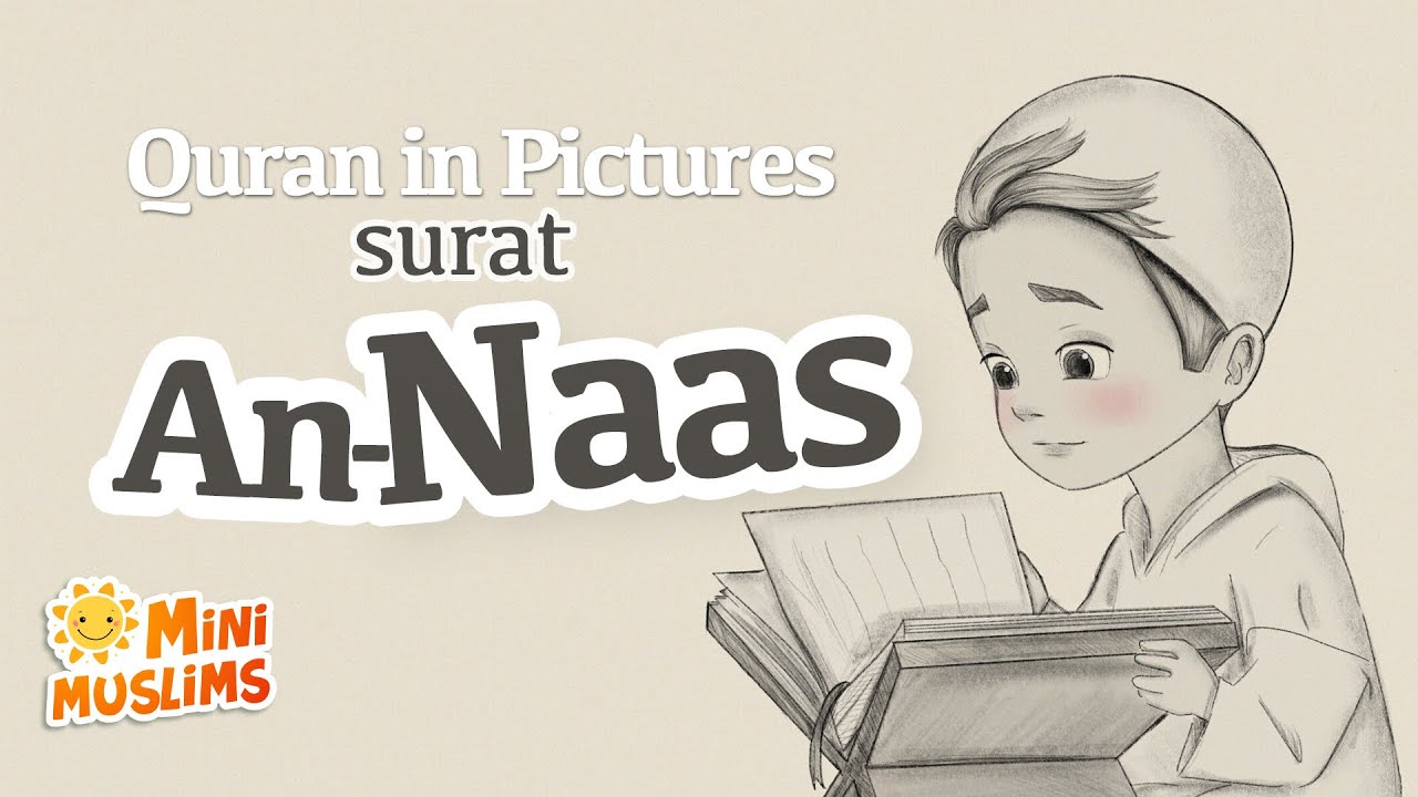 Quran For Kids | Surat An-Naas | Quran in Pictures | سورة الناس - YouTube