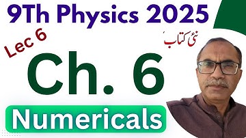 9Th Class Physics New Book Chapter 6 || Lecture 6, Numerical Problems