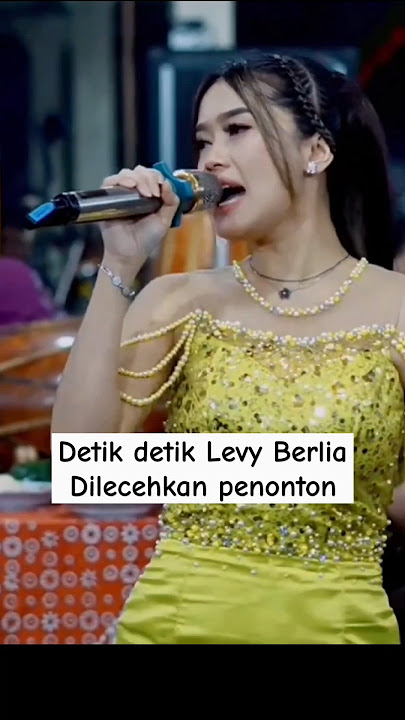 Detik detik Levy berlia dilecehkan penonton - ARESKA MUSIK SRAGEN