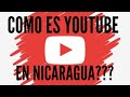 Youtube Nicaragua | Cruda realidad  ⛔