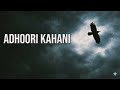 🎤 Adhoori Kahani | Official Rap Song | Emotional Hindi Rap 💔