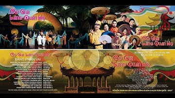 Vở ca kịch “Cô gái làng Quan họ”Biểu diễn: Nhà hát Dân ca Quan họ Bắc Ninh - HCV Toàn Quốc