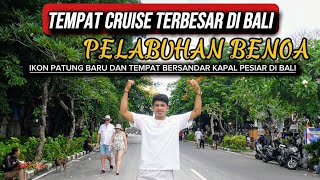 TERBARU❗TERBESAR DI BALI ! PELABUHAN BENOA BALI, DENPASAR 