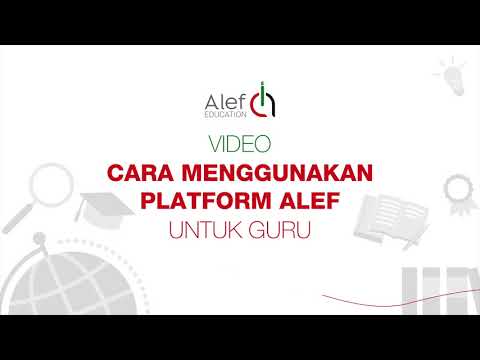 Tutorial Cara Navigasi / Penggunaan Platform Alef untuk Guru