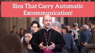 Sins That Carry Automatic Excommunication! Bishop Explains!
