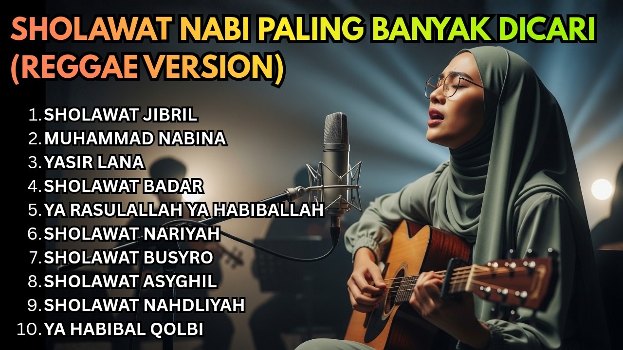 Sholawat Jibril - SHOLAWAT NABI PENYEJUK HATI 🌿Sholawat Paling Merdu & Bikin Tenang! Reggae Version