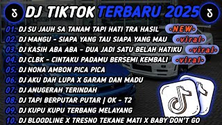 Download Lagu DJ TIKTOK TERBARU 2025🎵DJ SU JAUH SA TENAM HATI TAPI TRA HASIL🎵DJ MANGU - SIPA YANG TAU FULL ALBUM 🔥 MP3 Download Lagu DJ TIKTOK TERBARU 2025🎵DJ SU JAUH SA TENAM HATI TAPI TRA HASIL🎵DJ MANGU - SIPA YANG TAU FULL ALBUM 🔥 MP3