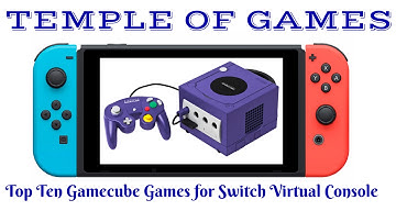 Top Ten Nintendo Gamecube Games That Should Come To Virtual Console