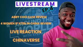 LiveStream #4 , Abby Choi case, 4 women beaten in China case, Protect women & Chinaverse