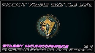 Robot Wars | Stabby McUnicornface Battle Log EP1: Competing at Extreme Robots Cheltenham 2018!