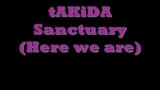 tAKida- Santuary (Here we Are)