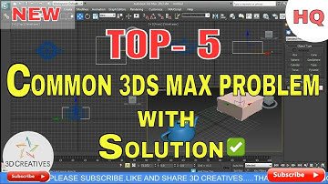 TOP 5 COMMON 3DS MAX PROBLEM WITH SOLUTION IN HINDI