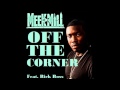 Meek Mill Off The Corner Ft Rick Ross Clear Bass Boost mp3