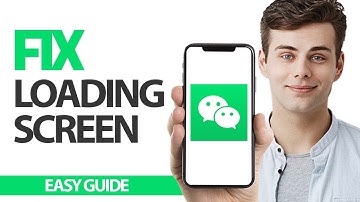 How To Fix WeChat App Loading Screen | Final Solution