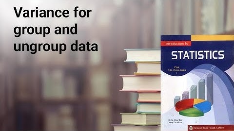 Variance for grouped and ungrouped data ch 4 lec 6