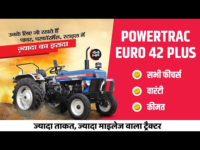 Powertrac Euro 42 Plus Tractor | Euro plus series | Tractor Videos | Euro 42 Price