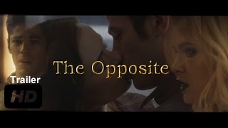 'The Opposite'-Official fanmade trailer│HD│[Snowbarry/flashfrost]