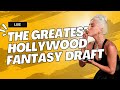 The greatest hollywood fantasy draft