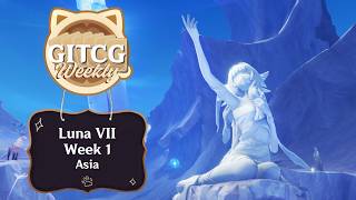 GITCG Luna VII Asia Week 1 | Genshin TCG Tournament