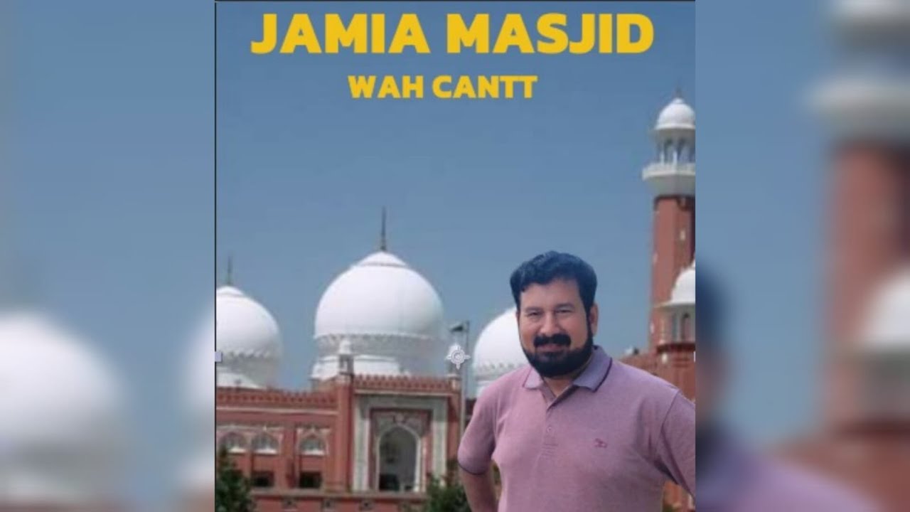 Markazi Jamia Masjid Wah | A Tale of My Cherished Childhood | Storytelling