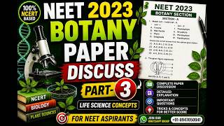 NEET 2023 Botany Paper Discussion Part 3 🔥 | Complete Solution + Strategy for Next Attempt