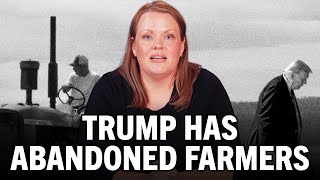 Trump’s Policies Are Devastating Farmers