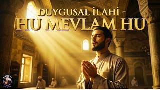 Hu Mevlam Hu - Aşık Yunus İlahisi - Duygusal Versi̇yon Manevi̇ Sound