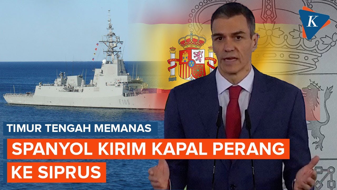 Timur Tengah Memanas, Spanyol Kerahkan Kapal Perang Tercanggih ke Siprus