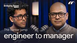 What Engineers Should Learn to Move Into Management | Bridging Room Clips