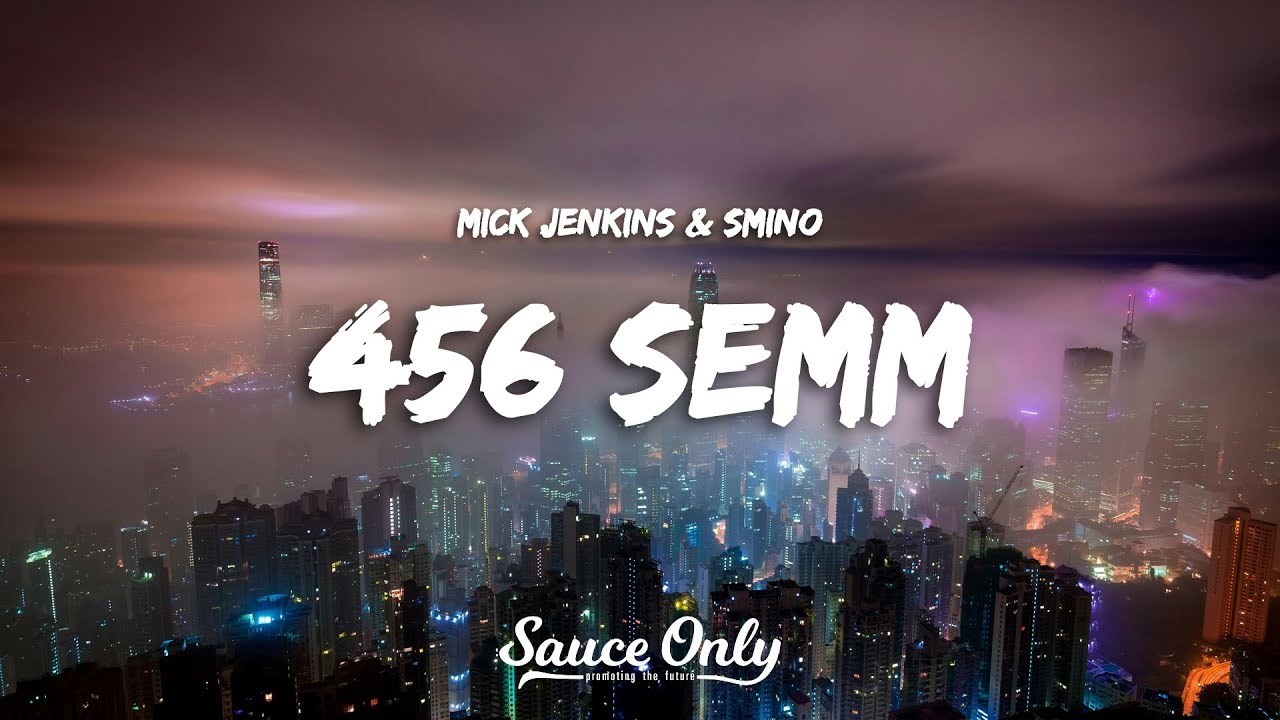 Mick Jenkins & Smino - 456 semm (Lyrics)