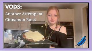Details VODS: Another attempt at Cinnamon Buns Guide