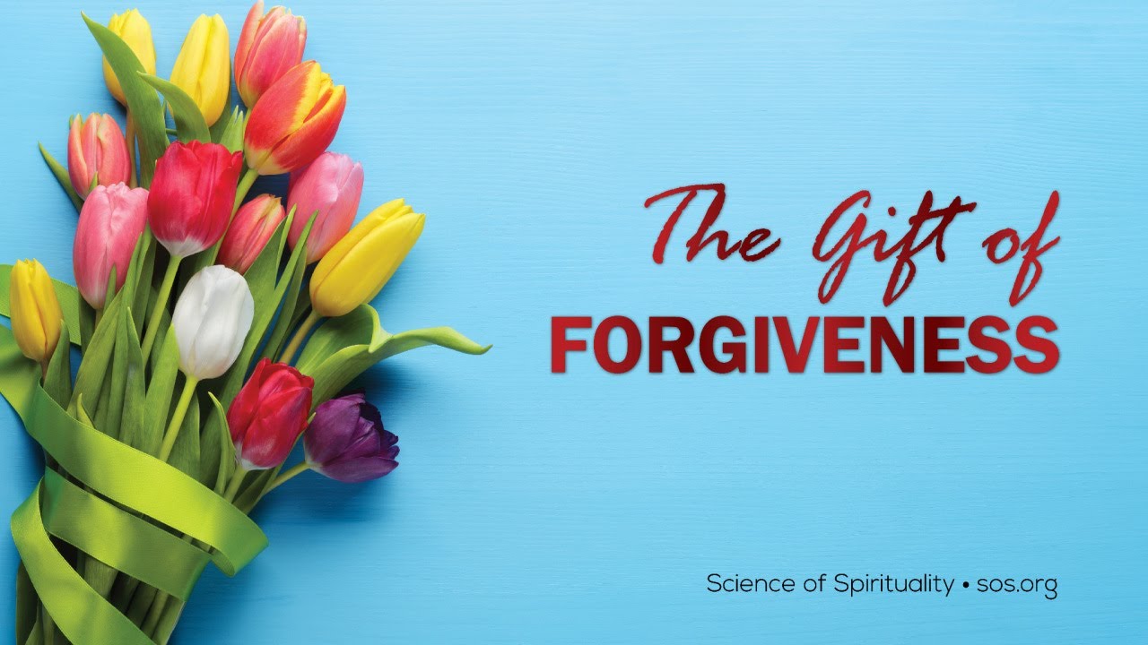 The Gift of Forgiveness