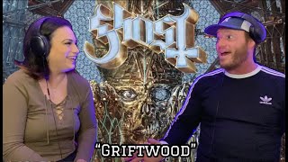 Ghost - Griftwood (Reaction/Review) Our 2d time checking out Ghost after "Cirice"