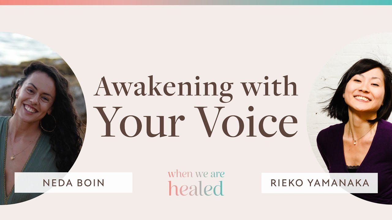 Neda Boin: Liberating Your Voice & Soul with ACIM | When We Are Healed 