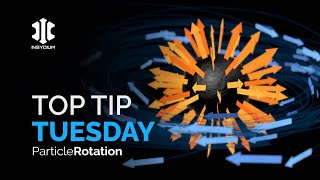 Top Tip Tuesday! - Particle Rotation