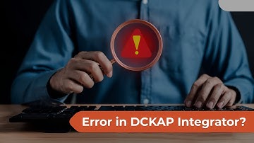 Understanding Errors in DCKAP Integrator | DCKAP Learning | Make Your Systems Talk to Each Other