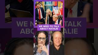 How close are Trump and Natalie
