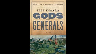 Plot summary, “Gods and Generals” by Jeffrey Shaara in 5 Minutes - Book Review