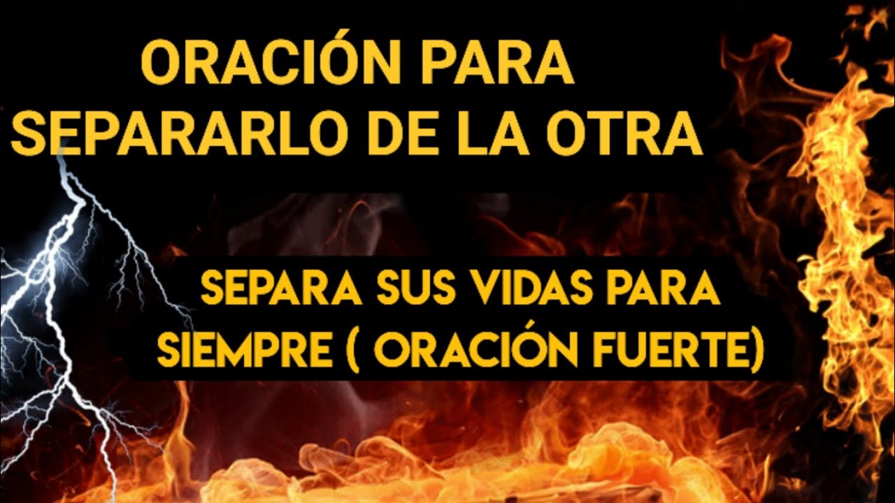 SEPARALOS  PARA SIEMPRE  , que el espíritu del odio y del camino hagan justicia a tu favor.