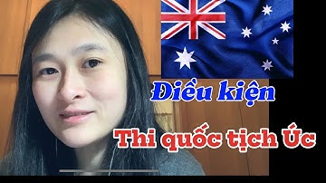 Điều kiện thi quốc tịch Úc