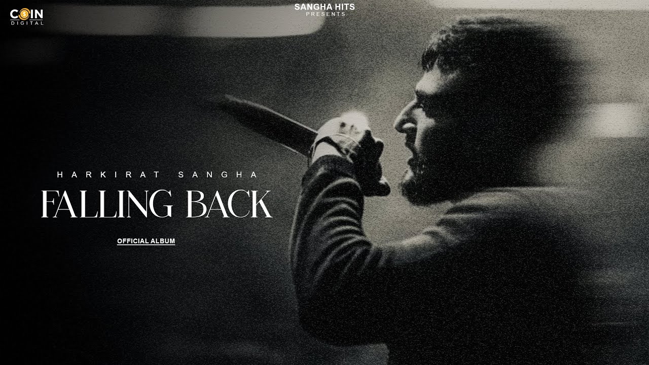 Harkirat Sangha | Falling Back (Official Album) | New Punjabi Song | Latest Punjabi Songs 2025