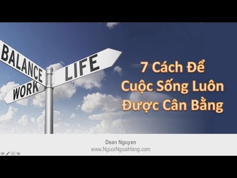 Video Kiến Tạo Cuộc Đời Ngoại Hạng | 7 Cách Để Cuộc Sống... - youtube